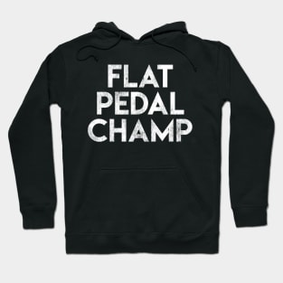 Flat Pedal Champ Hoodie